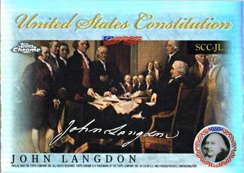 2006 Topps Chrome - United States Constitution Refractors #SCC-JL John Langdon Front