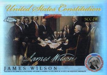 2006 Topps Chrome - United States Constitution Refractors #SCC-JW James Wilson Front