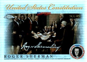 2006 Topps Chrome - United States Constitution Refractors #SCC-RS Roger Sherman Front