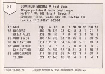 1989 ProCards Triple A #81 Domingo Michel Back