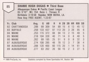 1989 ProCards Triple A #85 Shanie Dugas Back