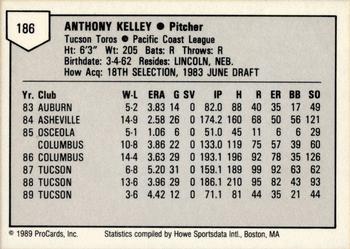1989 ProCards Triple A #186 Anthony Kelley Back