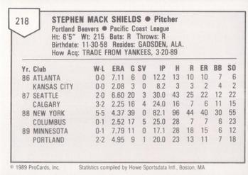1989 ProCards Triple A #218 Steve Shields Back