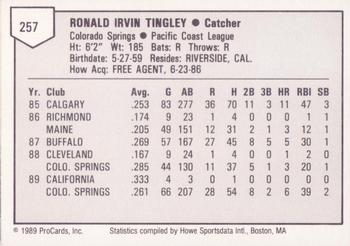 1989 ProCards Triple A #257 Ron Tingley Back