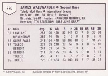 1989 ProCards Triple A #770 Jim Walewander Back