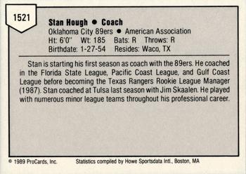 1989 ProCards Triple A #1521 Stan Hough Back