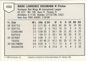 1989 ProCards Triple A #1650 Mark Huismann Back