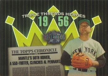 2006 Topps Triple Threads - Heroes #TTH56MM5 Mickey Mantle Front
