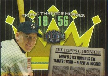 2006 Topps Triple Threads - Heroes #TTH56MM6 Mickey Mantle Front