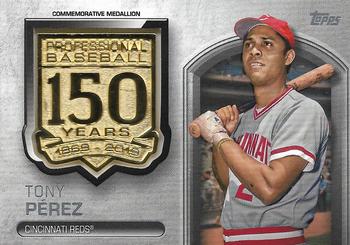 2019 Topps Update - 150th Anniversary Manufactured Medallion Relics #AMM-TP Tony Pérez Front