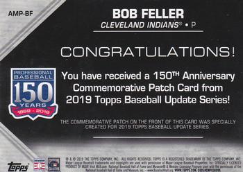 2019 Topps Update - 150th Anniversary Manufactured Patch Relics #AMP-BF Bob Feller Back