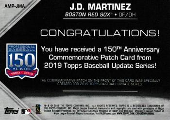 2019 Topps Update - 150th Anniversary Manufactured Patch Relics #AMP-JMA J.D. Martinez Back