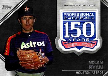 2019 Topps Update - 150th Anniversary Manufactured Patch Relics #AMP-NR Nolan Ryan Front