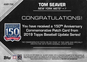 2019 Topps Update - 150th Anniversary Manufactured Patch Relics #AMP-TSE Tom Seaver Back