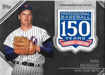 2019 Topps Update - 150th Anniversary Manufactured Patch Relics #AMP-TSE Tom Seaver Front