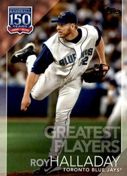 2019 Topps Update - 150 Years of Professional Baseball #150-37 Roy Halladay Front