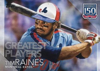 2019 Topps Update - 150 Years of Professional Baseball #150-41 Tim Raines Front