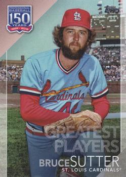 2019 Topps Update - 150 Years of Professional Baseball #150-48 Bruce Sutter Front