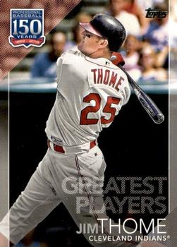 2019 Topps Update - 150 Years of Professional Baseball #150-49 Jim Thome Front