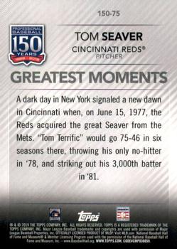 2019 Topps Update - 150 Years of Professional Baseball #150-75 Tom Seaver Back
