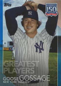 2019 Topps Update - 150 Years of Professional Baseball Blue #150-50 Goose Gossage Front