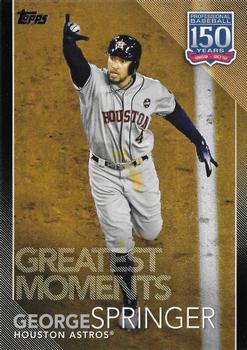 2019 Topps Update - 150 Years of Professional Baseball Black #150-70 George Springer Front
