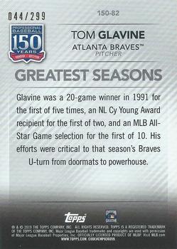 2019 Topps Update - 150 Years of Professional Baseball Black #150-82 Tom Glavine Back