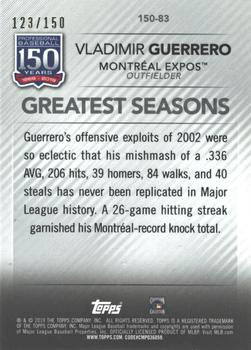 2019 Topps Update - 150 Years of Professional Baseball 150th Anniversary #150-83 Vladimir Guerrero Back