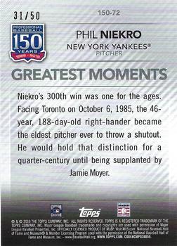 2019 Topps Update - 150 Years of Professional Baseball Gold #150-72 Phil Niekro Back