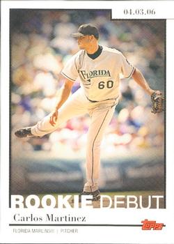 2006 Topps Updates & Highlights - Rookie Debut #RD-8 Carlos Martinez Front