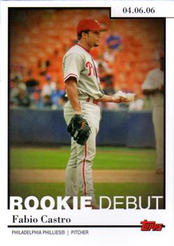 2006 Topps Updates & Highlights - Rookie Debut #RD-19 Fabio Castro Front