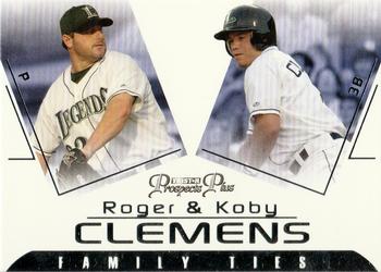 2006 TriStar Prospects Plus - Family Ties #FT-1 Roger Clemens / Koby Clemens Front