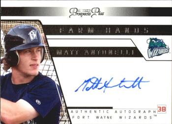 2006 TriStar Prospects Plus - Farm Hands Autographs #FH1 Matt Antonelli Front