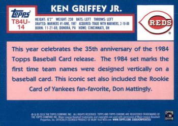 2019 Topps Update - 1984 Topps Baseball 35th Anniversary Chrome Silver Pack #T84U-14 Ken Griffey Jr. Back