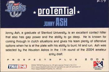2006 TriStar Prospects Plus - ProTential #P-17 Jonny Ash Back