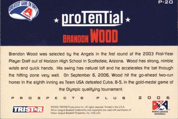 2006 TriStar Prospects Plus - ProTential #P-20 Brandon Wood Back