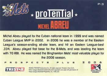 2006 TriStar Prospects Plus - ProTential #P-3 Michel Abreu Back