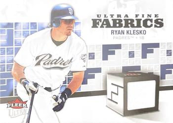 2006 Ultra - Ultra Fine Fabrics #FM-RK Ryan Klesko Front