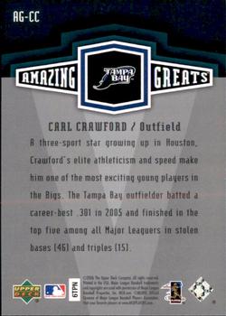 2006 Upper Deck - Amazing Greats #AG-CC Carl Crawford Back