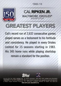 2019 Topps Chrome Update - 150 Years of Professional Baseball #150C-13 Cal Ripken Jr. Back
