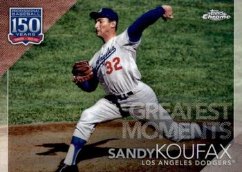 2019 Topps Chrome Update - 150 Years of Professional Baseball #150C-16 Sandy Koufax Front