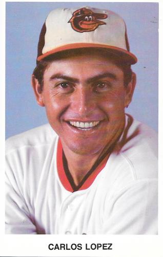 1978 Baltimore Orioles Photocards #NNO Carlos Lopez Front