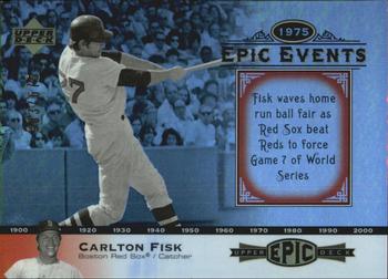 2006 Upper Deck Epic - Events #EE90 Carlton Fisk Front