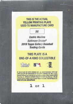 2019 Topps Gallery - Printing Plate Yellow #96 Cedric Mullins Back