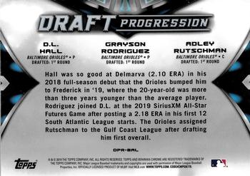 2019 Bowman Draft - Draft Progression #DPR-BAL D.L. Hall / Grayson Rodriguez / Adley Rutschman Back