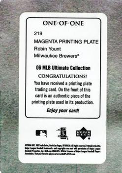 2006 Upper Deck Ultimate Collection - Printing Plates Magenta #219 Robin Yount Back