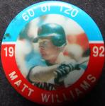 1992 JKA Baseball Buttons #60 Matt Williams Front