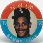 1992 JKA Baseball Buttons #76 Sammy Sosa Front