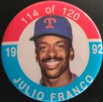1992 JKA Baseball Buttons #114 Julio Franco Front