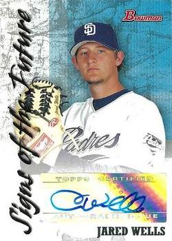 2007 Bowman - Signs of the Future #SOF-JW Jared Wells Front